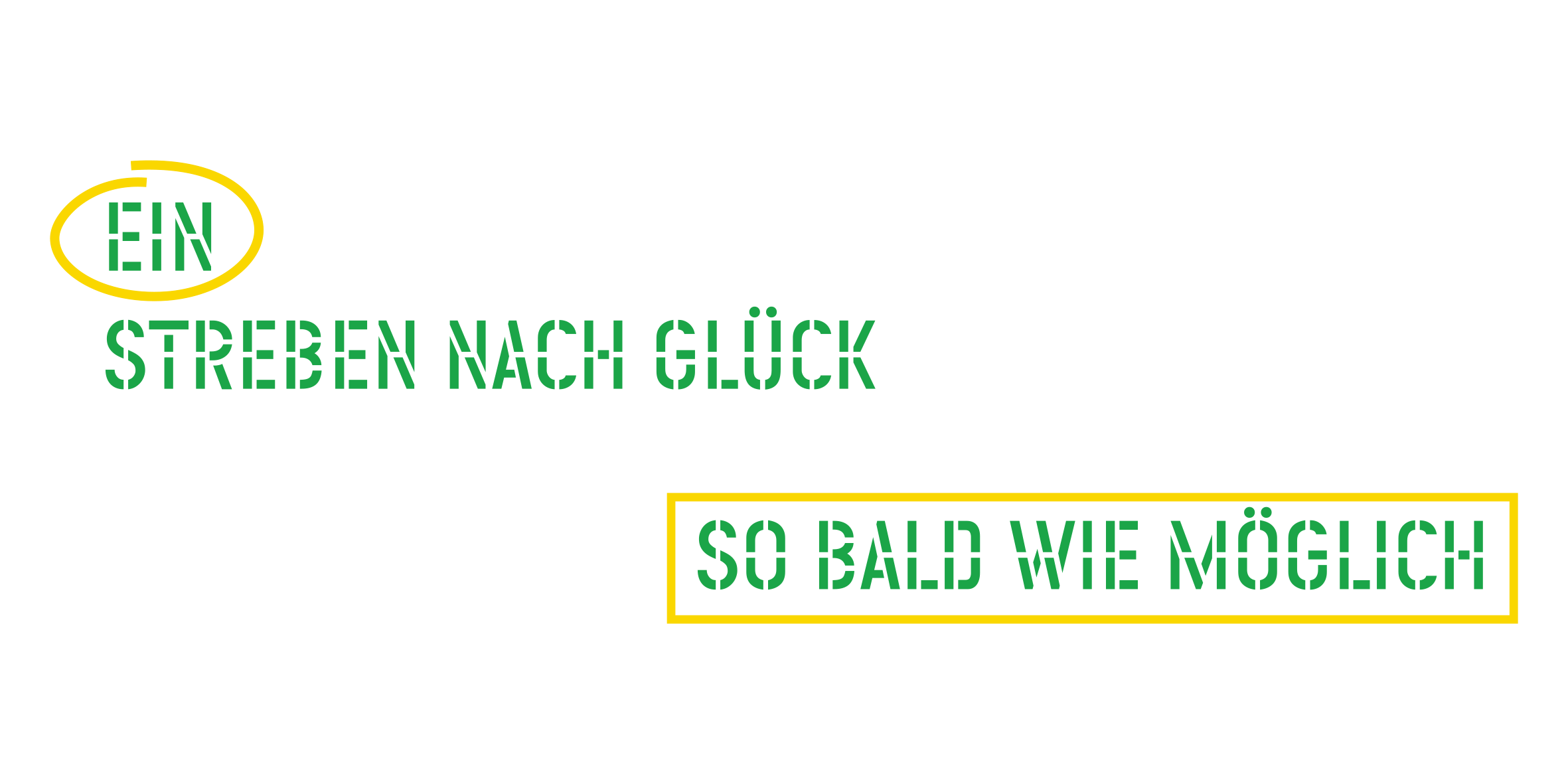 Lawrence Weiner,  A pursuit of Happiness asap / Ein Streben nach Glück so bald wie möglich (2004)